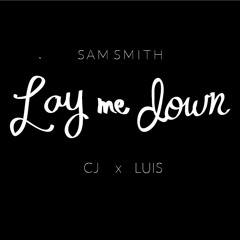 Lay Me Down