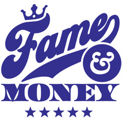 money and the fame
