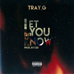Let You Know (Prod. By Ced)
