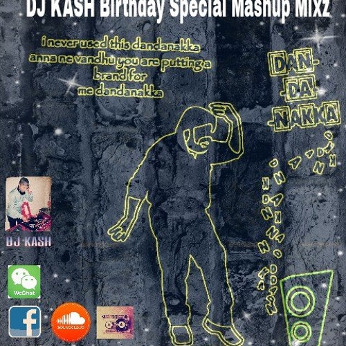 Stream DJ KASH Birthday Special Mashup Mixz by DJ KASH | Listen online
