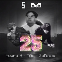 2 5 - Sol'Bass Ft. Táo Young H