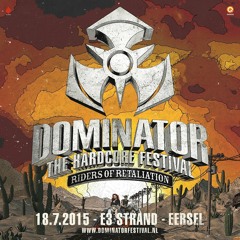 Dominator festival - Riders of Retaliation | DJ contest mix by X-treme