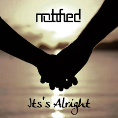 Notified - It's Alright (Original Mix)