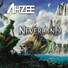 Ahzee - Neverland (Original Mix)