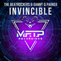 The Beatrockers & Danny Q Parker - Invincible [OUT NOW]