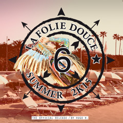 La Folie Douce Vol.6 - The Official Summer Release