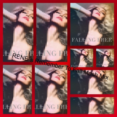 Falling Free (RENE´s Remember To Fall Mash Mix)