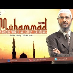Muhammad (pbuh) in the Various World Religious Scriptures _ Dr Zakir Naik _ Full Lecture-uwEZqI
