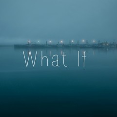 What If