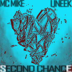MC Mike & Uneek - Second Chance