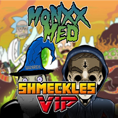 MONXX & MED - SHMECKLES VIP (FREE)