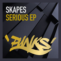 Skapes & Jamie George - Serious [OUT NOW]