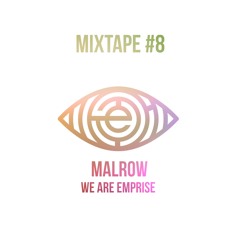 Mixtape #8 - Malrow x We are Emprise