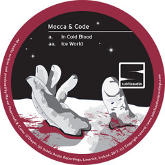 Mecca & Code - In Cold Blood  :: SUBTLE020 12" Vinyl
