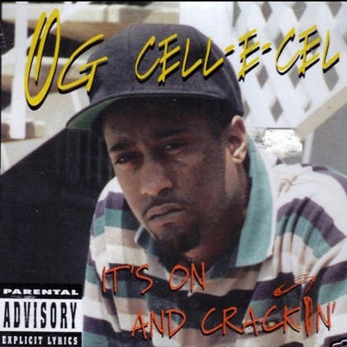 洋楽 OG CELL-E-CEL IT'S ON AND CRACKIN' Stream OG Cell - E-Cell - It's On And Crackin by Young B-Dog