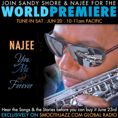 Najee World Premier Interview : YOU, ME, AND FOREVER