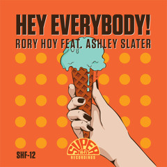 Rory Hoy Feat. Ashley Slater - Hey Everybody!  TEASER