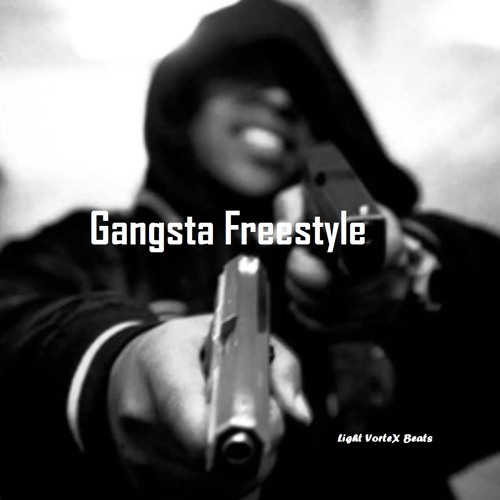 Gangsta Freestyle(Light VorteX Prod.)