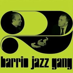 Barrio Jazz Gang - Hermosa