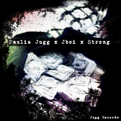 Paulie Jugg x Jboi x Strong (Promo) prod.Boi Boi