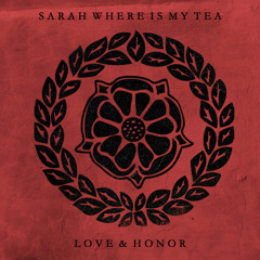 Sarah Where Is My Tea-Rebellion