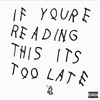 Drake 10 Bands If You Re Reading This It S Too Late Mp3