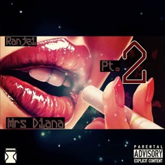 Ranjei- Mrs. Diana Pt. 2