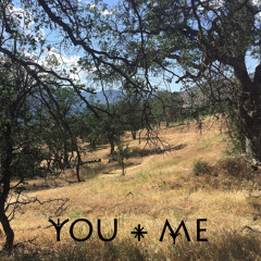 You + Me