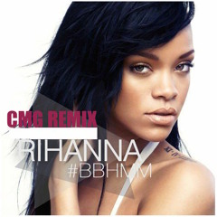 BBHMM (CMG REMIX)