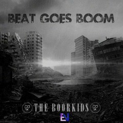 The Boorkids - Beat Goes Boom [Electrostep Nation EXCLUSIVE]