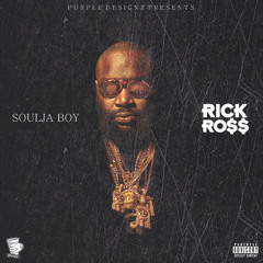 Soulja Boy - Rick Ross