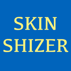 Skin - Shizer