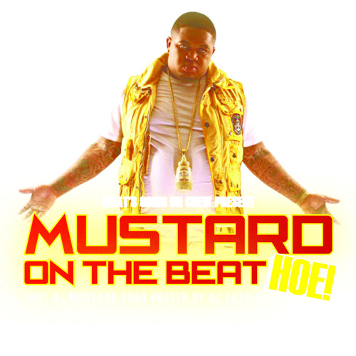 influenza reservation Med andre ord Stream MUSTARD ON THE BEAT EDITION by DJ KULSTAF | Listen online for free  on SoundCloud