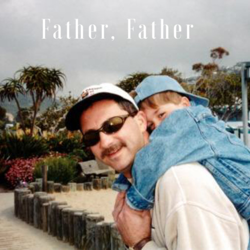Father, Father