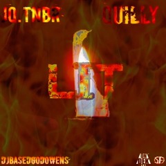 LIT( FT.Quilly)(Prod. Blasian Beats)