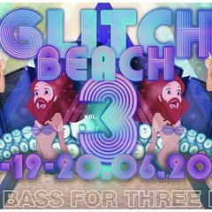 To Glitch Or Not To Beach - Sozika Live Set at GLITCH BEACH 3