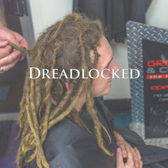 DREADLOCKED - 4k Time-Lapse