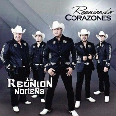 LA REUNION NORTENA 2015 REUNIENDO CORAZONES