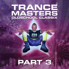 Trance Masters - Oldschool Classix 1992-1995 - Part 3