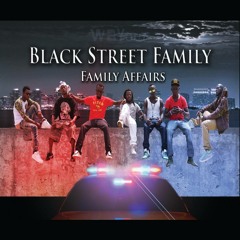 Black Street Family -Honey Na Me  Life