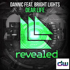 Dannic Ft Bright Lights - Dear Life Dwaine Whyte Remix