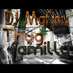 ThuG FamillY vOL.2 By Dj Mafiou 2k15 (TKS )
