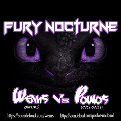 Fury Nocturne 2.0 - Wems VS Poulos -- FREE DOWNLOAD --