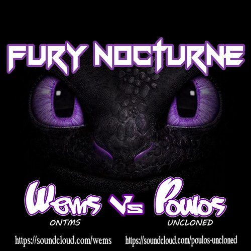 Fury Nocturne 2.0 - Wems VS Poulos "FREE DOWNLOAD"