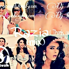 Razia(thank you)mix by Dj Kush