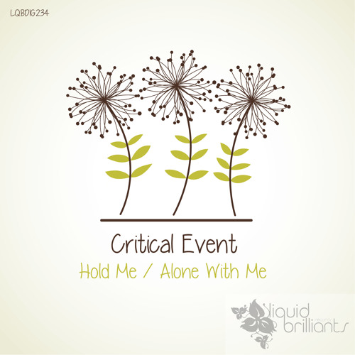 Critical Event - Alone With Me (OUT NOW @Liquid Brilliants)