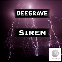 DeeGrave - Siren (Original Mix)