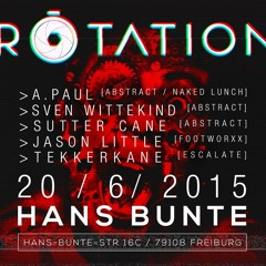 TEKKERKANE @ ROTATION PRES. ABSTRACT LABEL NIGHT @ HANS-BUNTE FREIBURG 21.06.2015