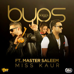 Miss Kaur by Bups Saggu feat. Master Saleem