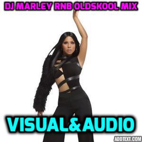 DJ MARLEY - --RNB OLDSKOOL MIX
